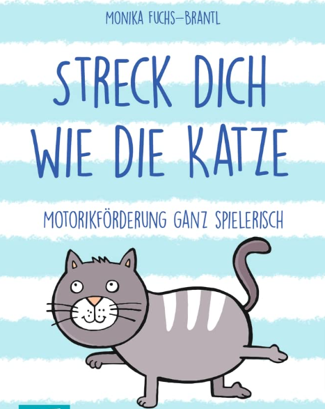 Streck-dich-wie-die-Katze-&ndash;-Motorikf&ouml;rderung-ganz-spielerisch-40-Karten-f&uuml;r-Kita-Schule-Therapie-Fuchs-Brantl-Monika-