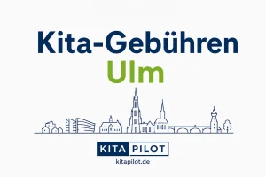 Kita-Gebühren Ulm – Übersicht zu Elternbeiträgen für die Kinderbetreuung in Ulm.